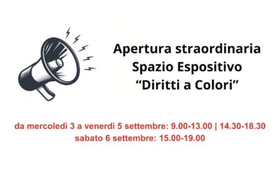 Apertura straordinaria Spazio Espositivo “Diritti a Colori” | 3-6 settembre